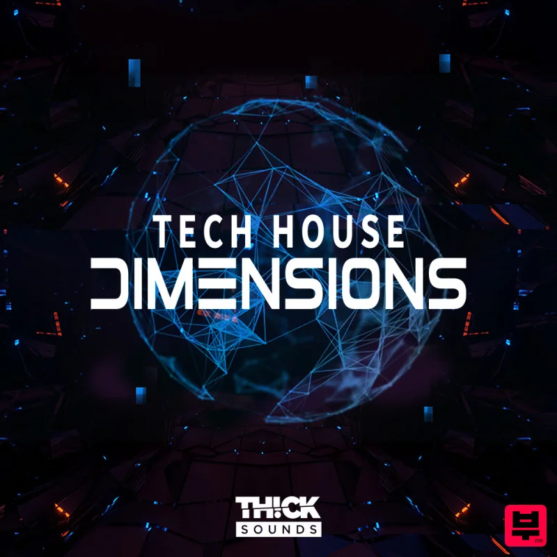 THICK Sounds Tech House Dimensions - Tech House
