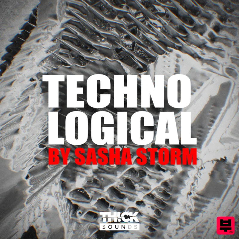 THICK Sounds Techno Logical by Sasha Storm - Techno