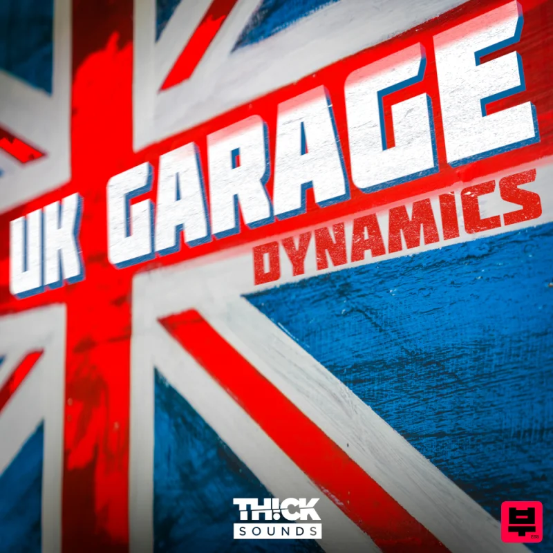 THICK Sounds UK Garage Dynamics - Garage