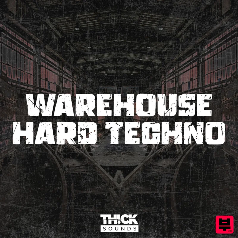 THICK Sounds Warehouse Hard Techno - Industrial Techno