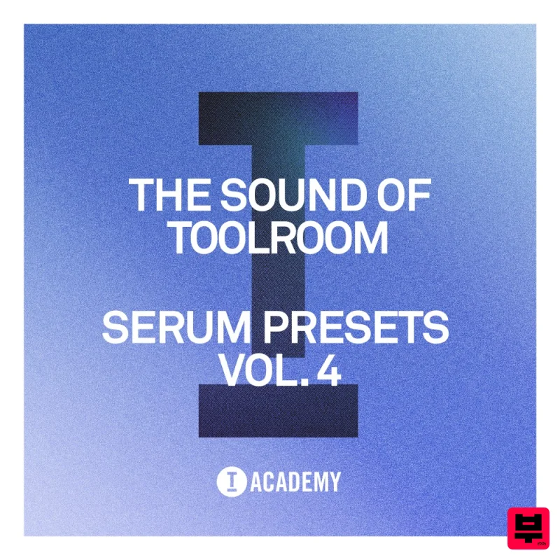 Toolroom The Sound of Toolroom - Serum Presets Vol. 4 - Tech House