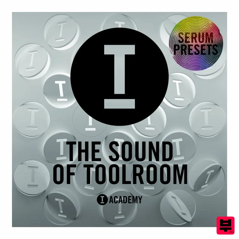 Toolroom The Sound Of Toolroom – Serum Presets - House