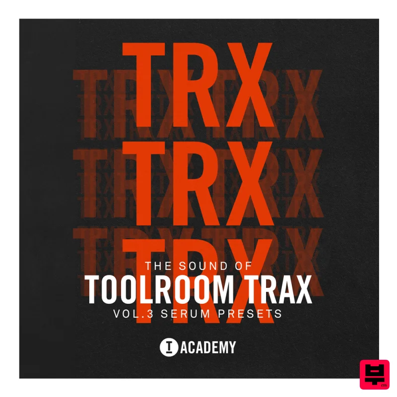 Toolroom The Sound Of Toolroom Trax Vol. 3 - Serum Presets - Tech House