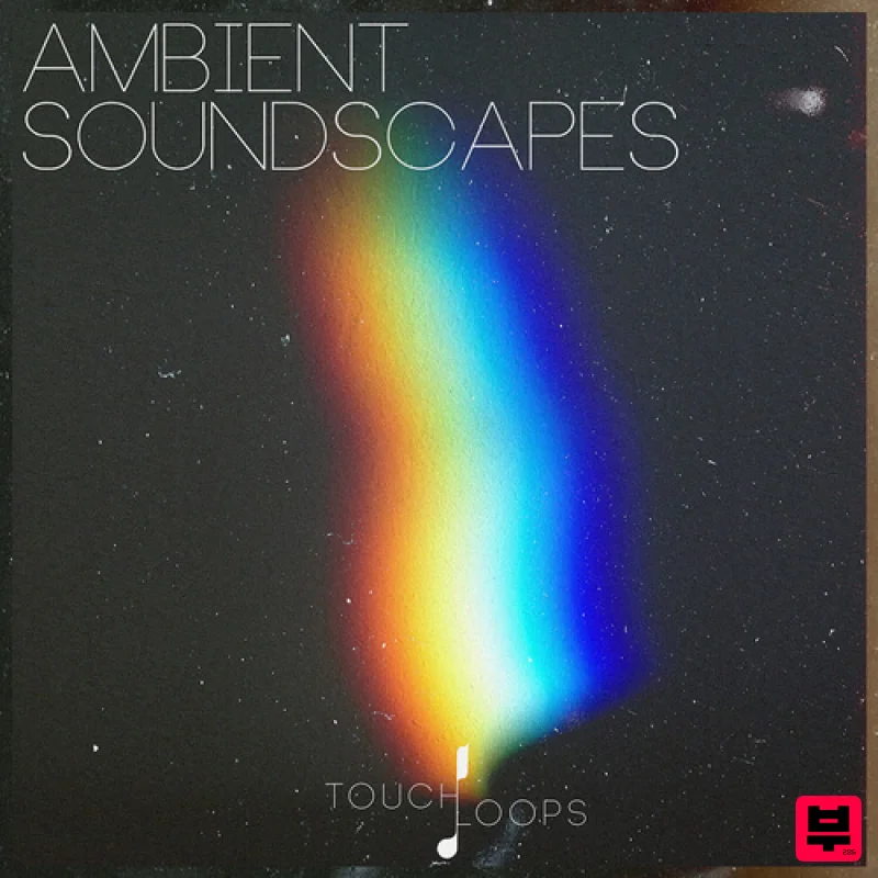 Touch Loops Ambient Soundscapes - Ambient