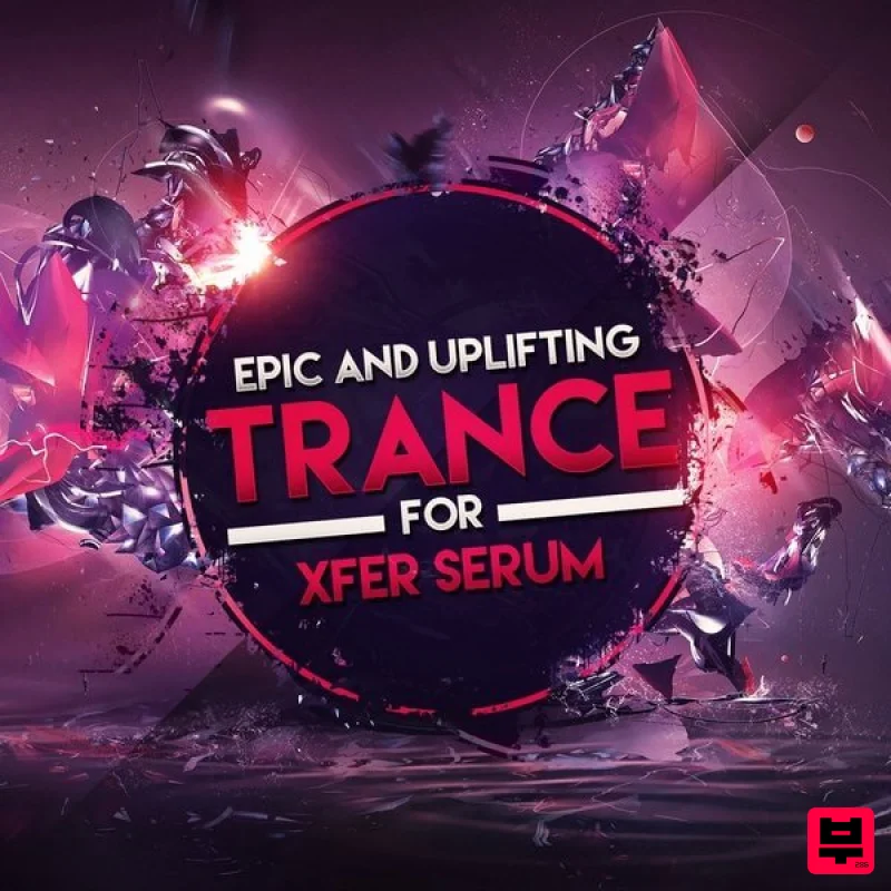 Trance Euphoria Epic & Uplifting Trance For Xfer Serum - Trance