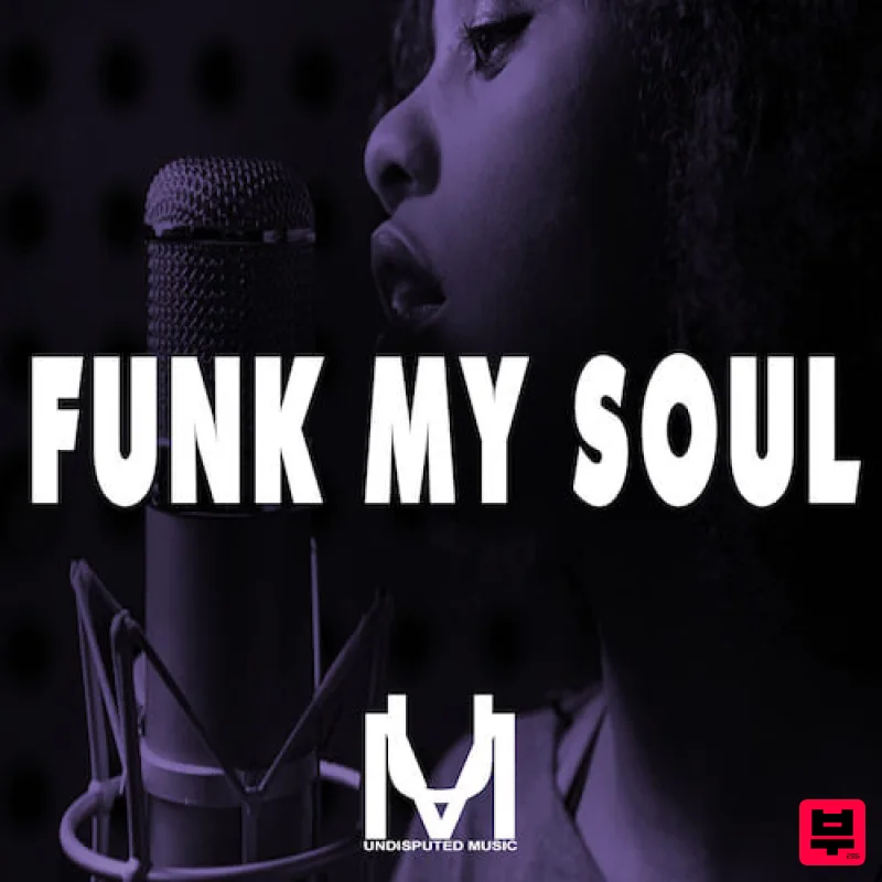 Undisputed Music Funk My Soul - Funk