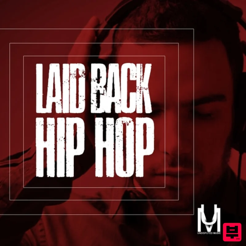 Undisputed Music Laid Back Hip Hop - Hip Hop