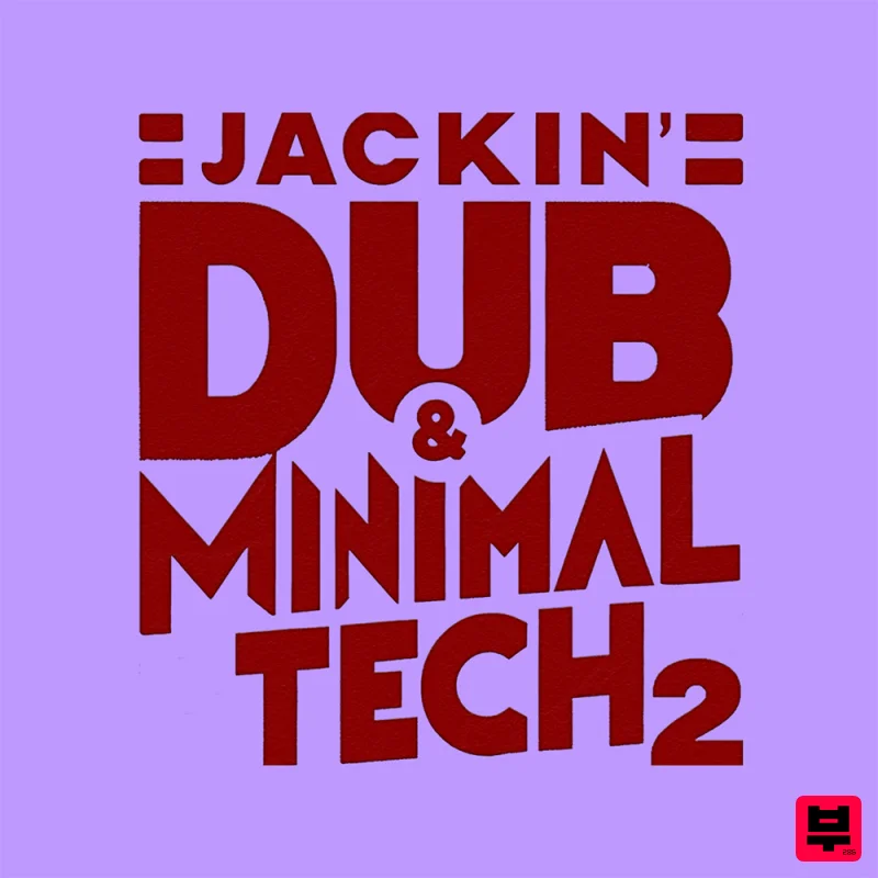UNDRGRND Sounds Jackin’ Dub & Minimal Tech 2 - Tech House