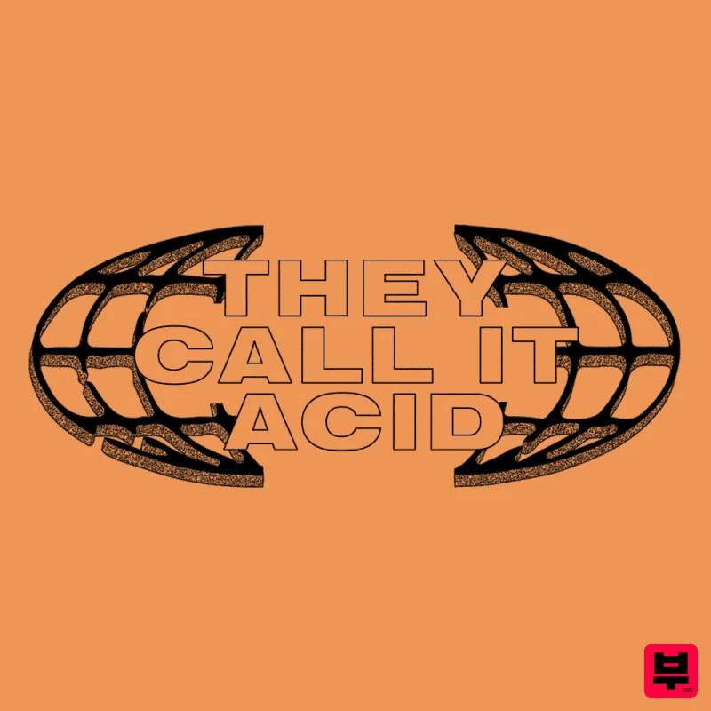 UNDRGRND Sounds They Call It Acid - Acid House