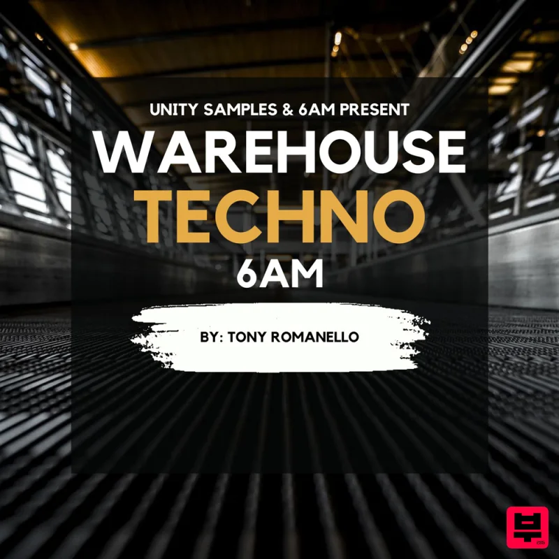 Unity Records Unity Samples & 6AM Present - Warehouse Techno - Techno