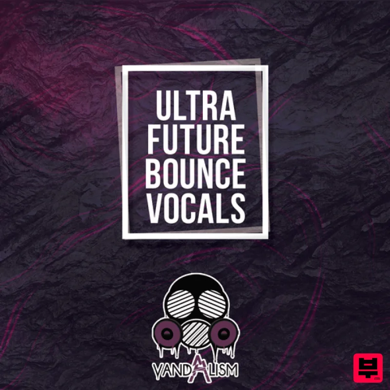 Vandalism Ultra Future Bounce Vocals - Future Bounce