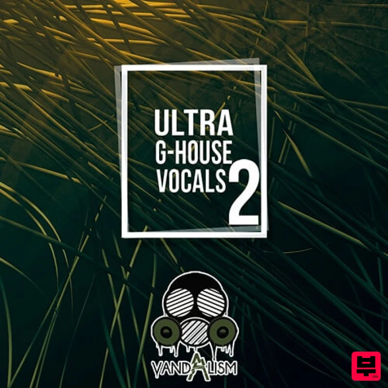 Vandalism Ultra G-House Vocals 2 - G-House
