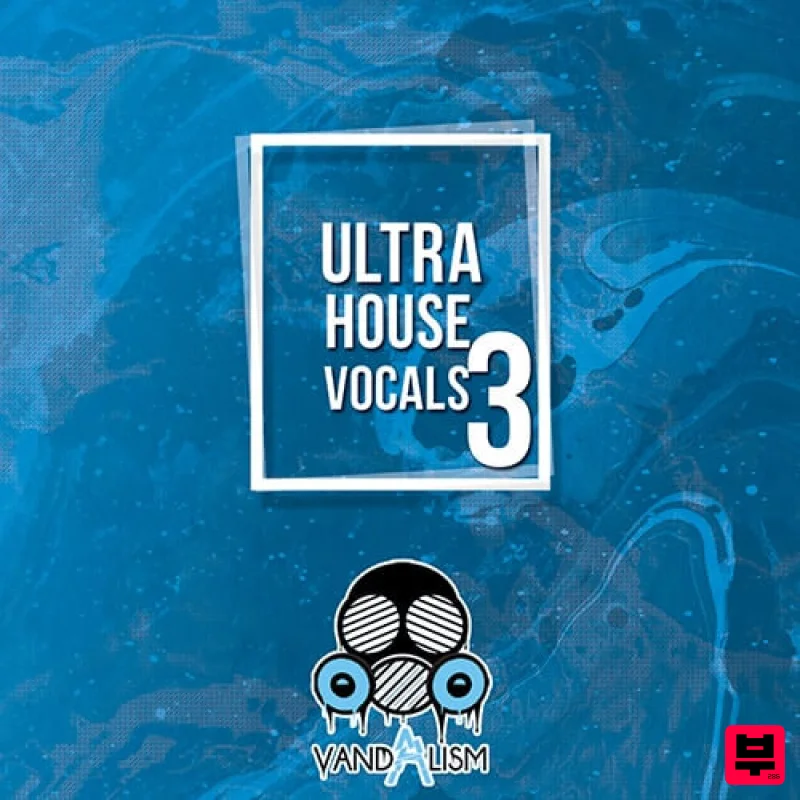 Vandalism Ultra House Vocals 3 - House