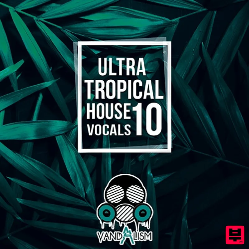 Vandalism Ultra Tropical House Vocals 10 - Pop
