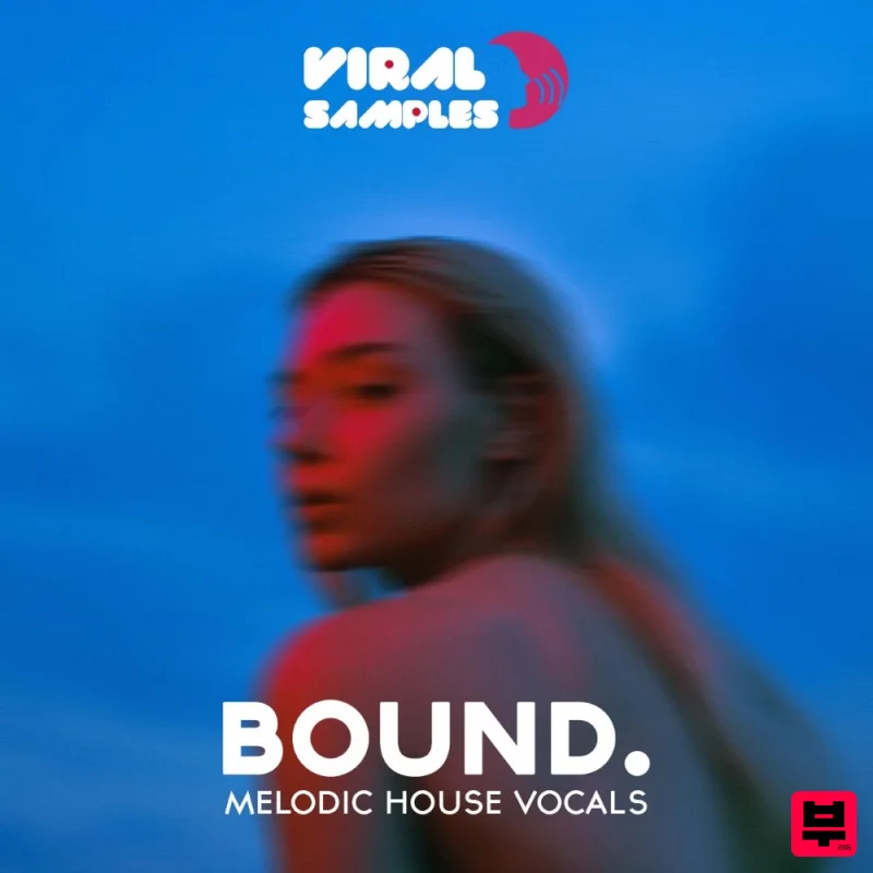 Viral Samples BOUND. – Melodic House Vocals Sample Pack - Deep House