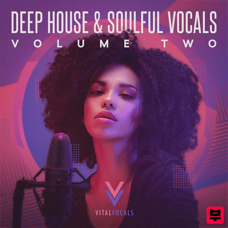 Vital Vocals Deep House & Soulful Vocals 2 - Deep House
