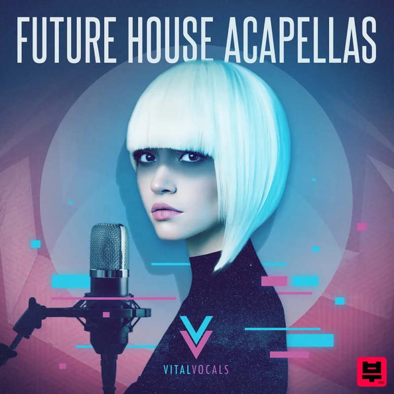 Vital Vocals Future House Acapellas - Future House