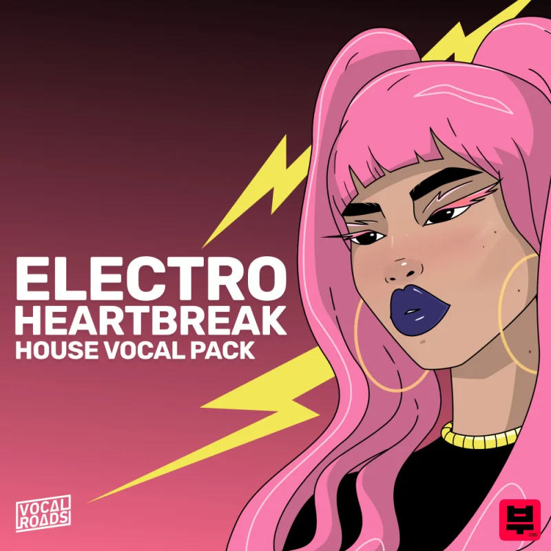 Vocal Roads Electro Heartbreak - House Vocal Pack - Electro House