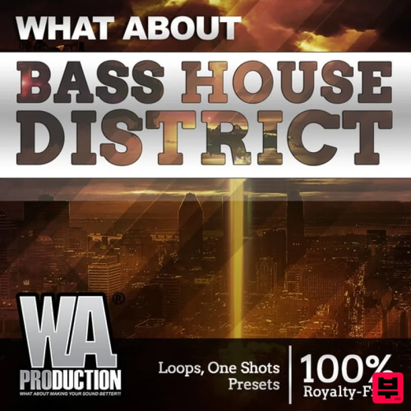 W.A. Production What About: Bass House District - Bass House