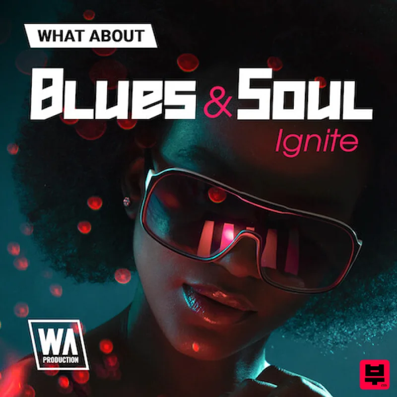 W.A. Production What About: Blues & Soul Ignite - Soul
