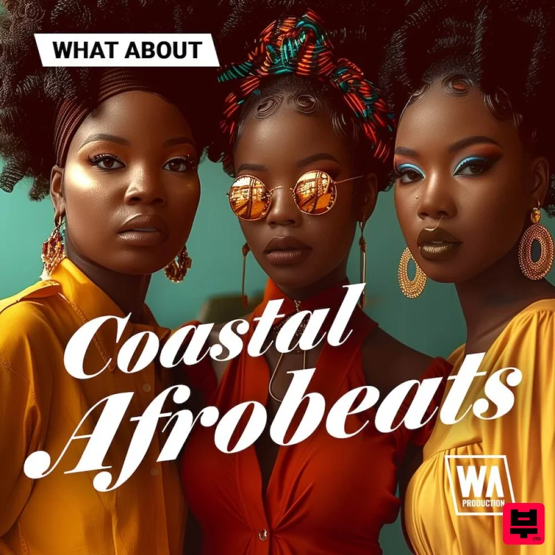 W.A. Production What About: Coastal Afrobeats - Afrobeat