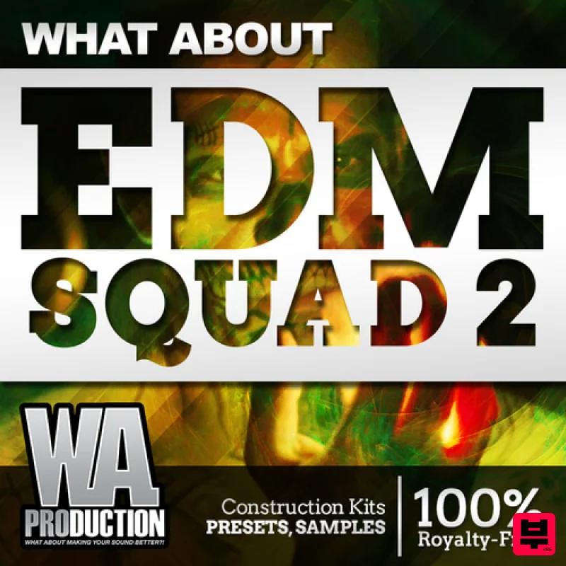W.A. Production What About: EDM Squad 2 - EDM