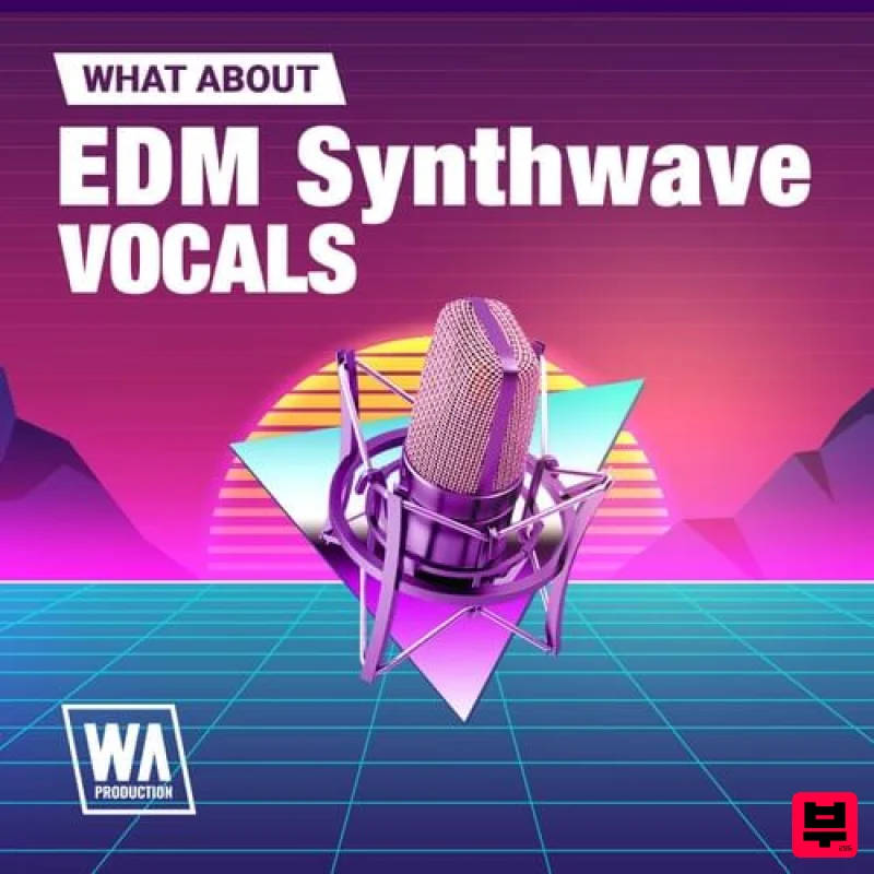 W.A. Production What About: EDM Synthwave Vocals - EDM