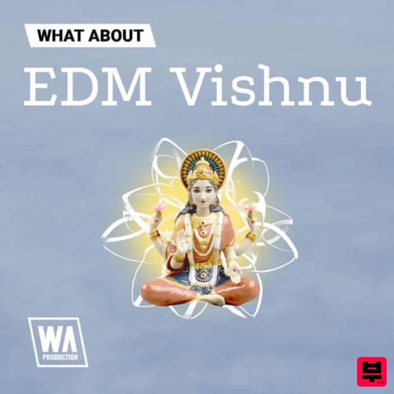 W.A. Production What About: EDM Vishnu - EDM