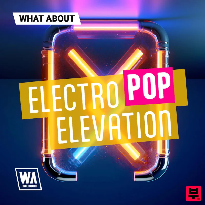 W.A. Production What About: Electro Pop Elevation - Future Bass