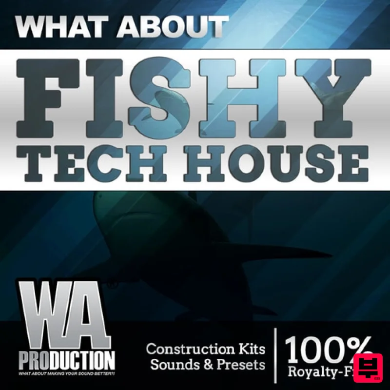 W.A. Production What About: Fishy Tech House - Tech House
