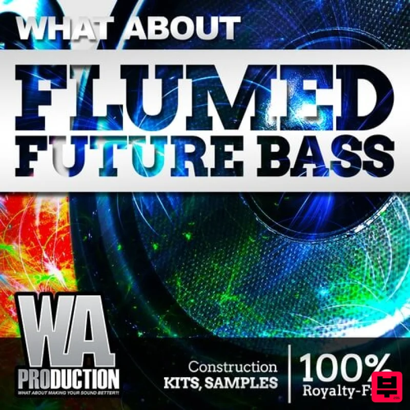 W.A. Production What About: Flumed Future Bass - Future Bass