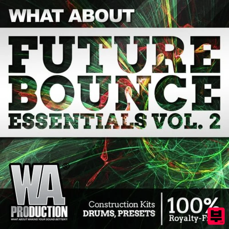 W.A. Production What About: Future Bounce Essentials 2 - Future Bounce