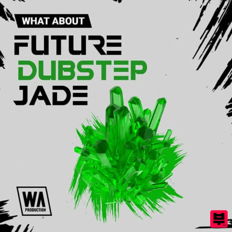 W.A. Production What About: Future Dubstep Jade - Dubstep