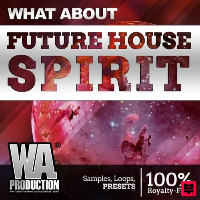W.A. Production What About: Future House Spirit - Future House