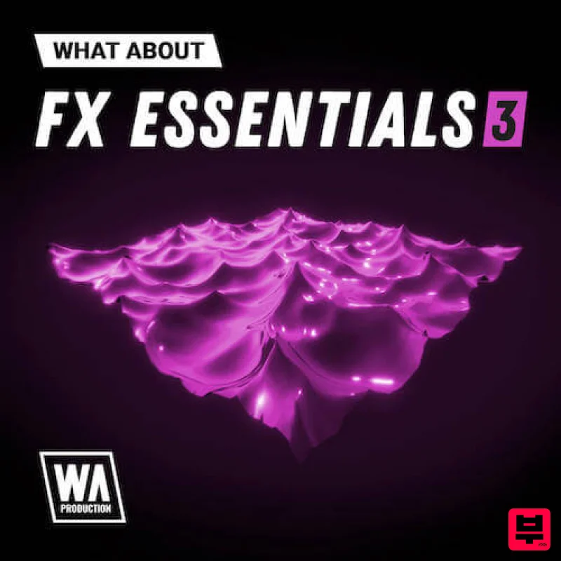 W.A. Production What About: FX Essentials 3 - Sound Effect