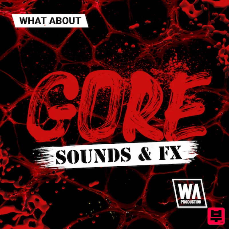 W.A. Production What About: Gore Sounds & FX - Cinematic