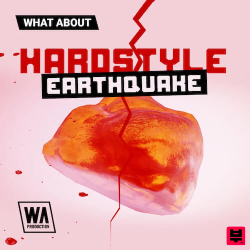 W.A. Production What About: Hardstyle Earthquake - Hardstyle