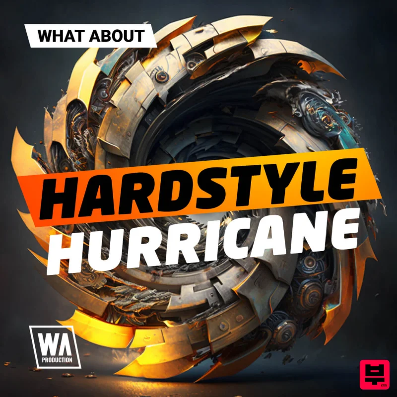 W.A. Production What About: Hardstyle Hurricane - Hardstyle