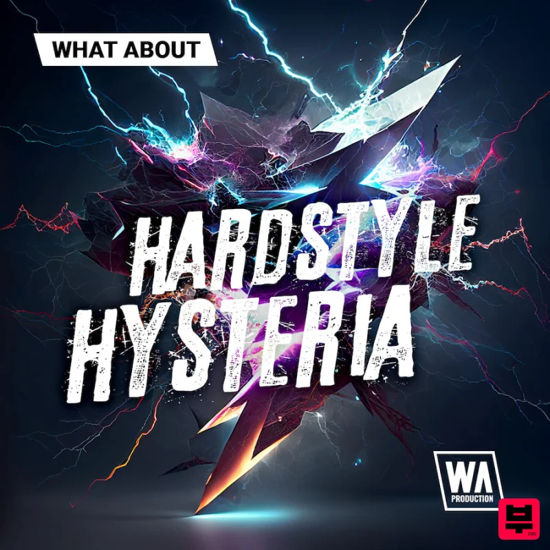 W.A. Production What About: Hardstyle Hysteria - Hardstyle