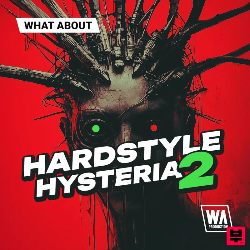 W.A. Production What About: Hardstyle Hysteria 2 - Big Room