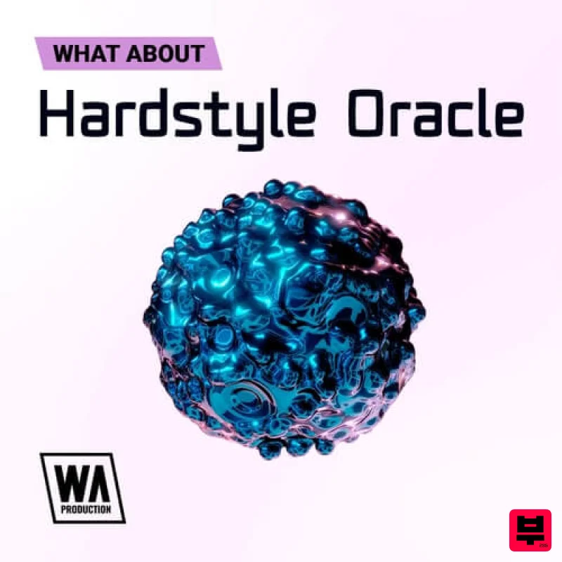 W.A. Production What About: Hardstyle Oracle - EDM