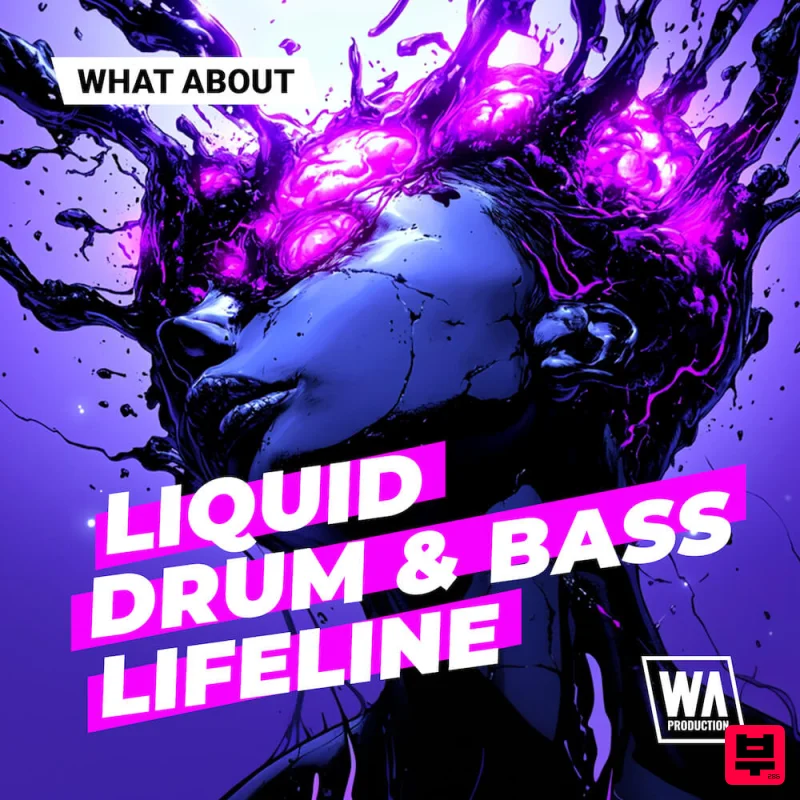 W.A. Production What About: Liquid Drum & Bass Lifeline - Drum & Bass