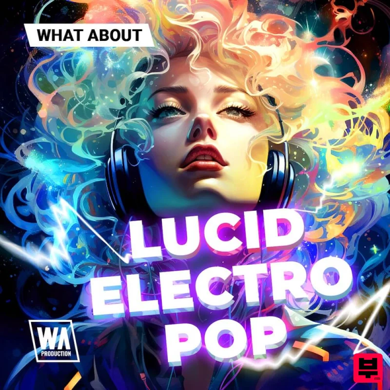 W.A. Production What About: Lucid Electro Pop - Pop