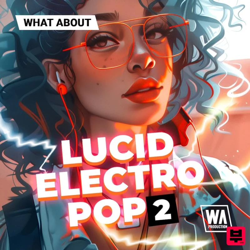 W.A. Production What About: Lucid Electro Pop 2 - Pop