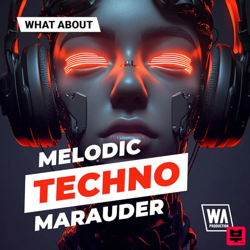 W.A. Production What About: Melodic Techno Marauder - Tech House