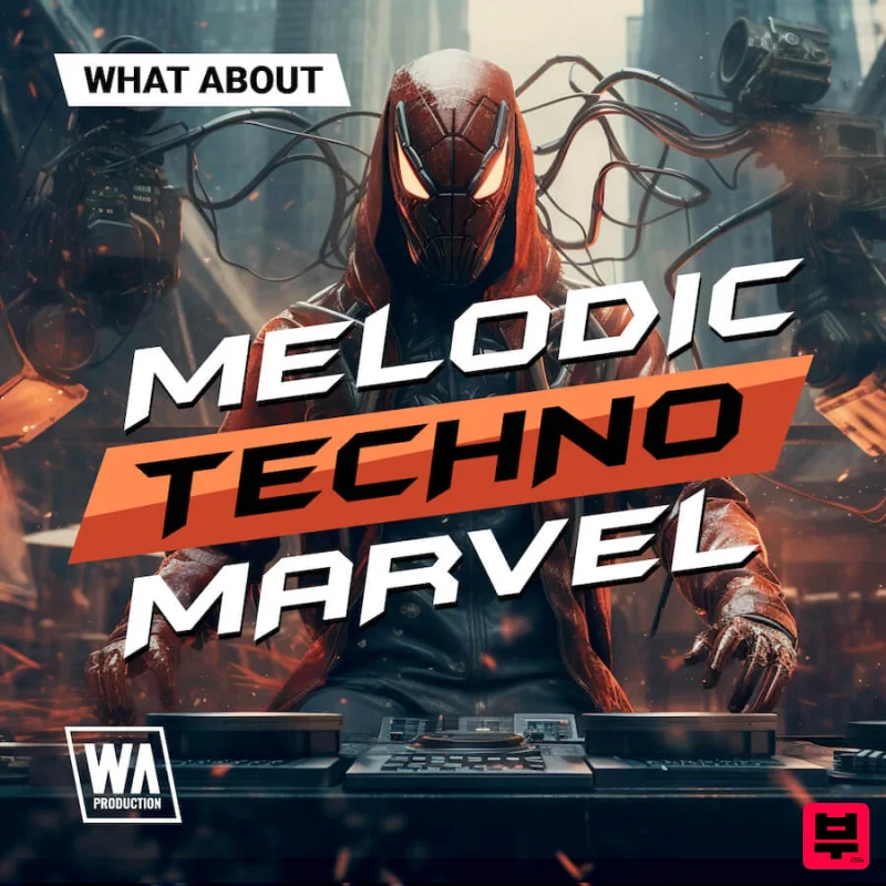 W.A. Production What About: Melodic Techno Marvel - Tech House