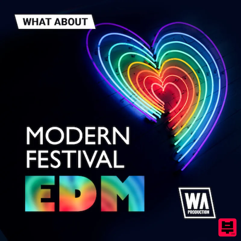W.A. Production What About: Modern Festival EDM - EDM