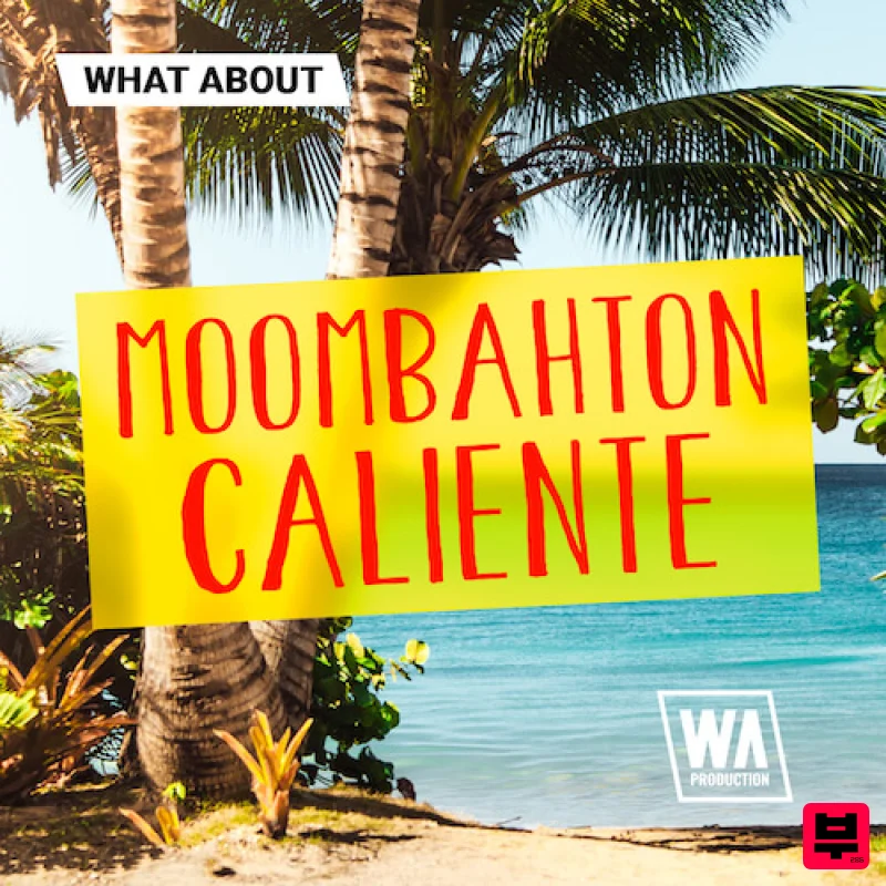 W.A. Production What About: Moombahton Caliente - Moombahton