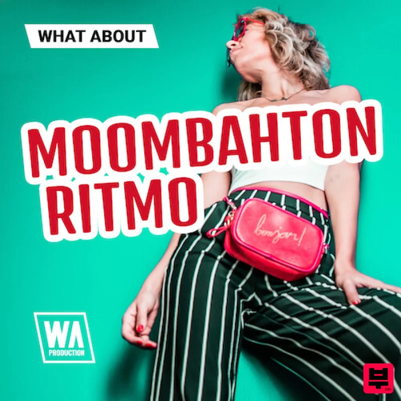 W.A. Production What About: Moombahton Ritmo - Moombahton