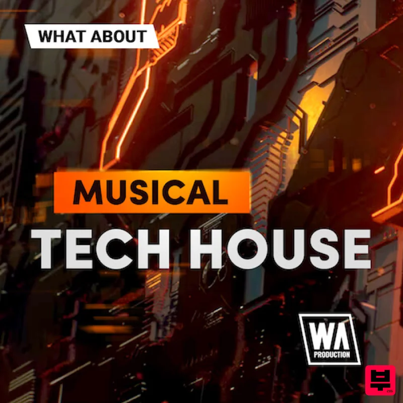 W.A. Production What About: Musical Tech House - Tech House